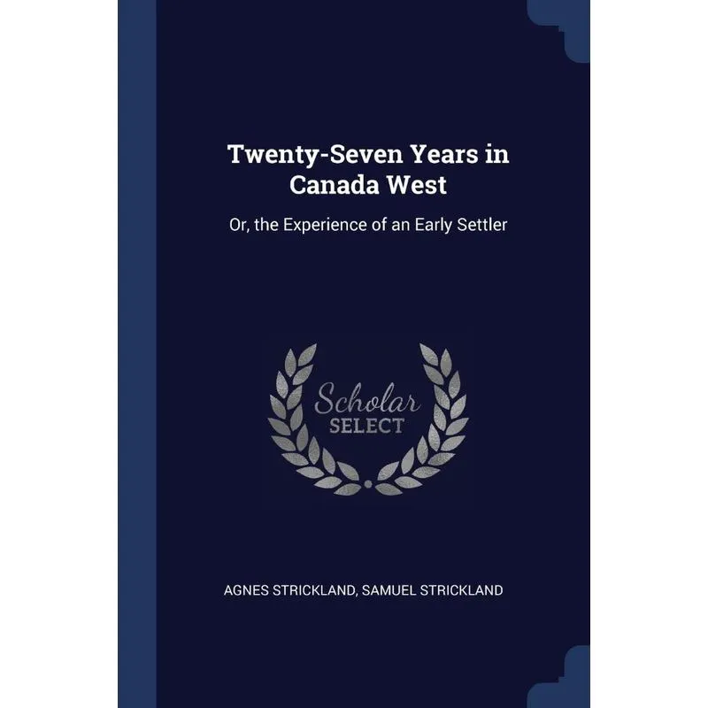 Twenty-Seven Years in Canada West