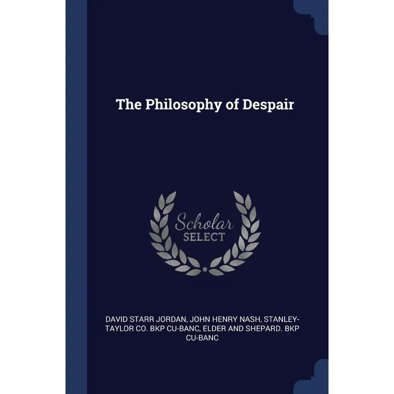 The Philosophy of Despair