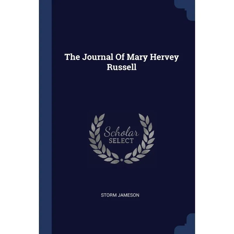 The Journal Of Mary Hervey Russell