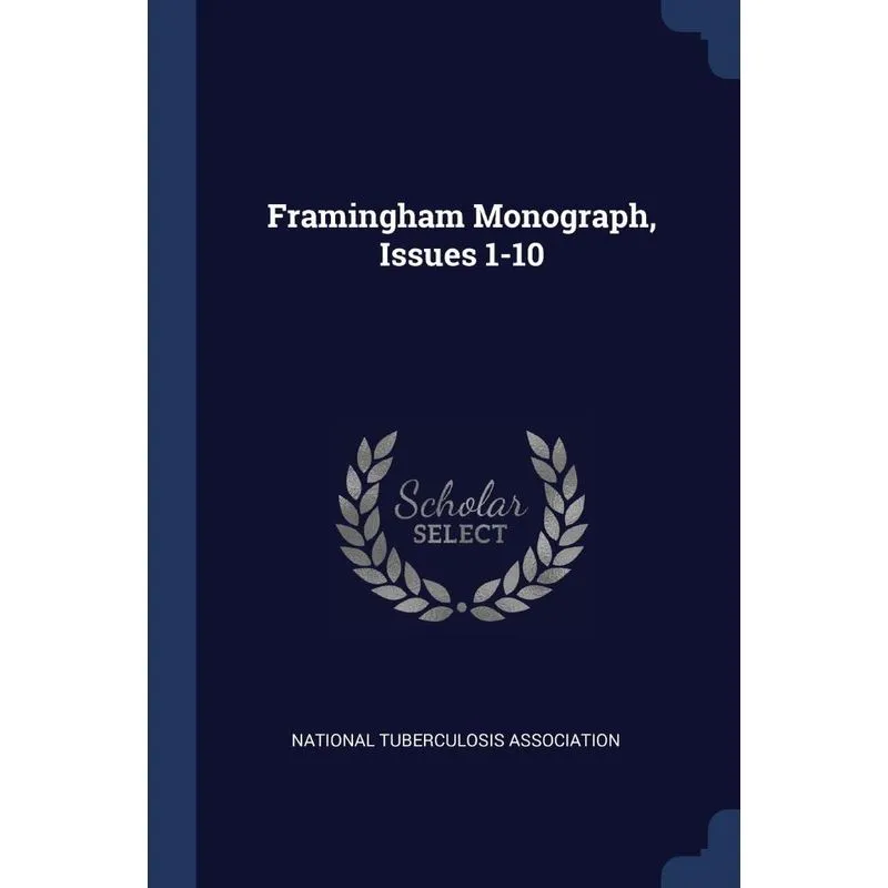 Framingham Monograph, Issues 1-10
