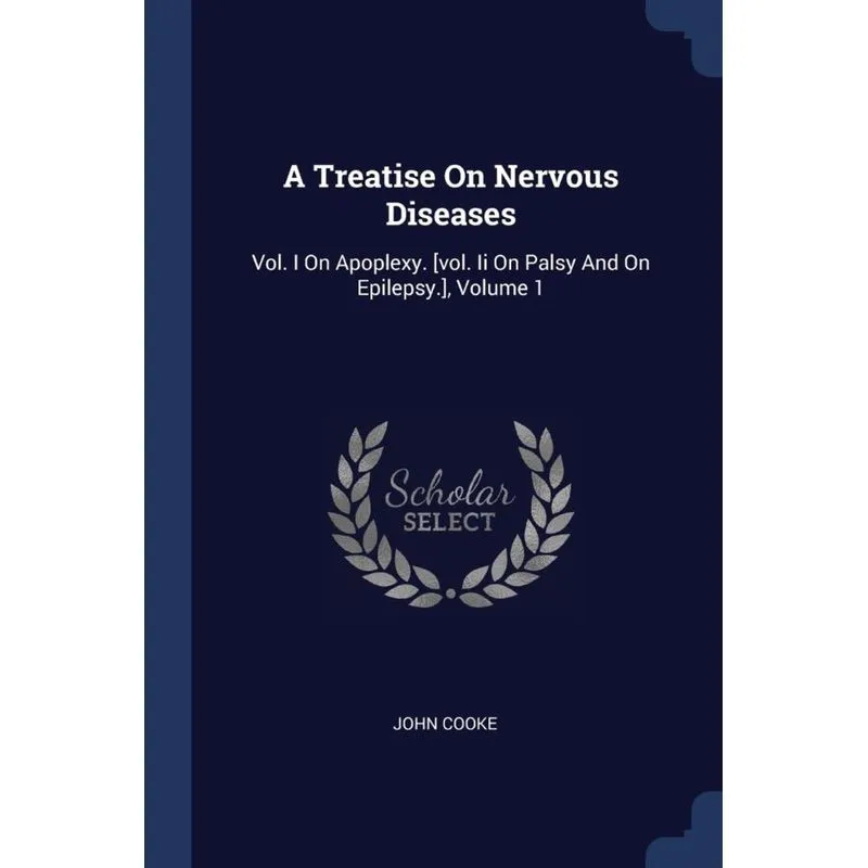 A Treatise On Nervous Diseases