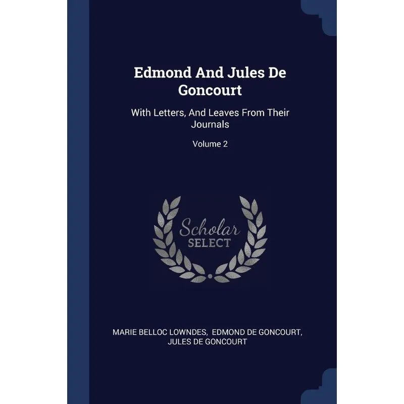 Edmond And Jules De Goncourt