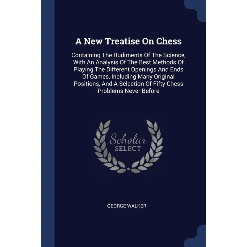 A New Treatise On Chess
