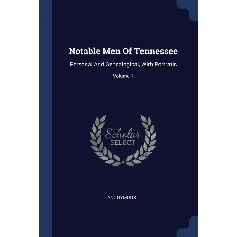 Notable Men Of Tennessee