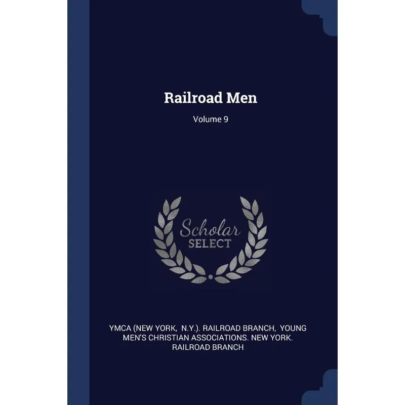 Railroad Men, Volume 9