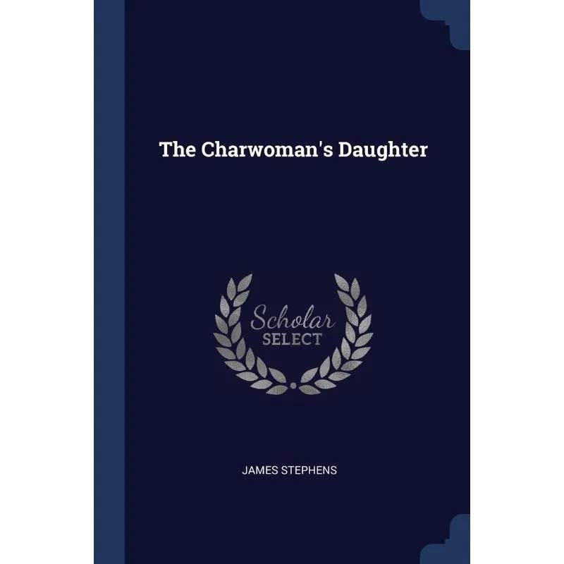 The Charwomans Daughter