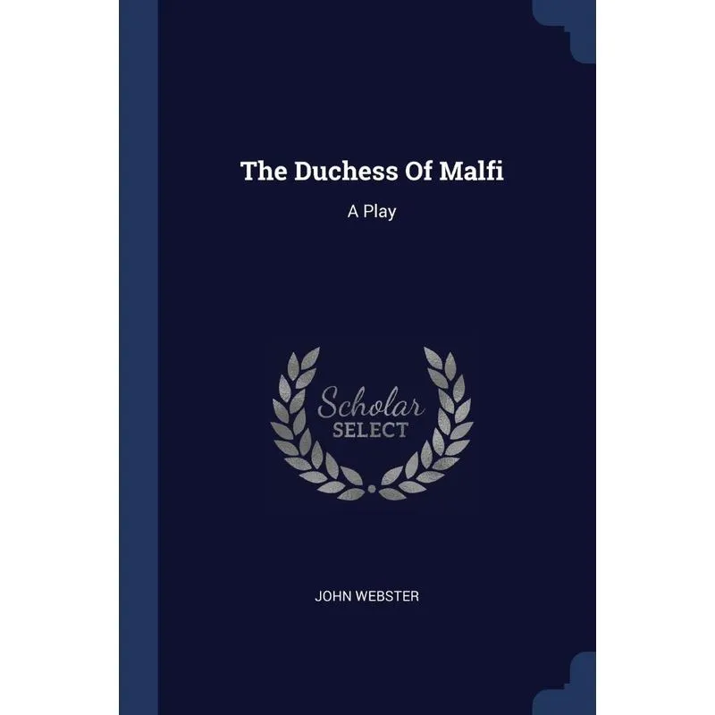 The Duchess Of Malfi