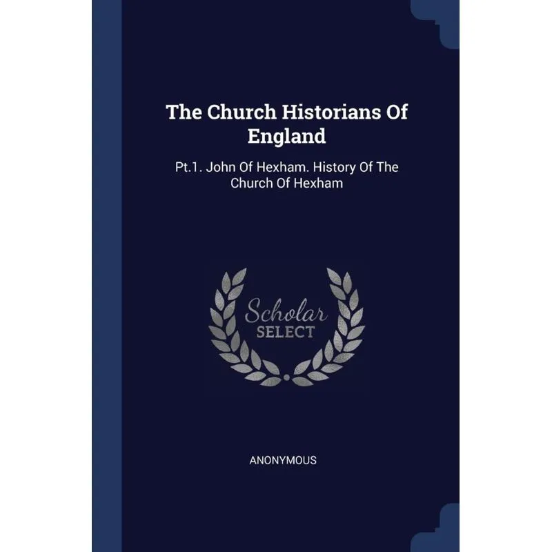 The Church Historians Of England