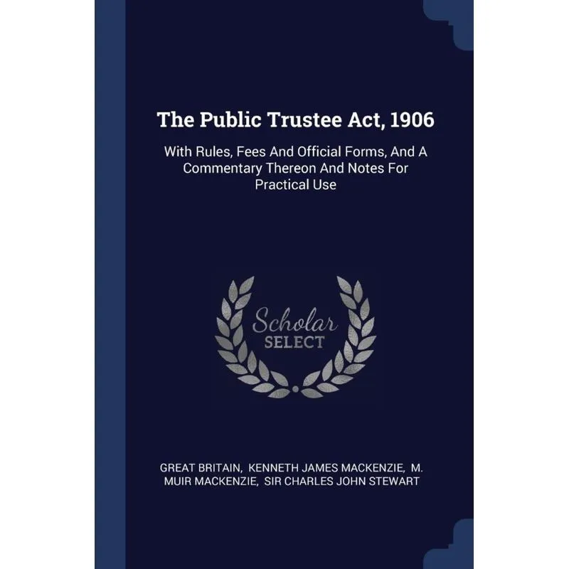 The Public Trustee Act, 1906