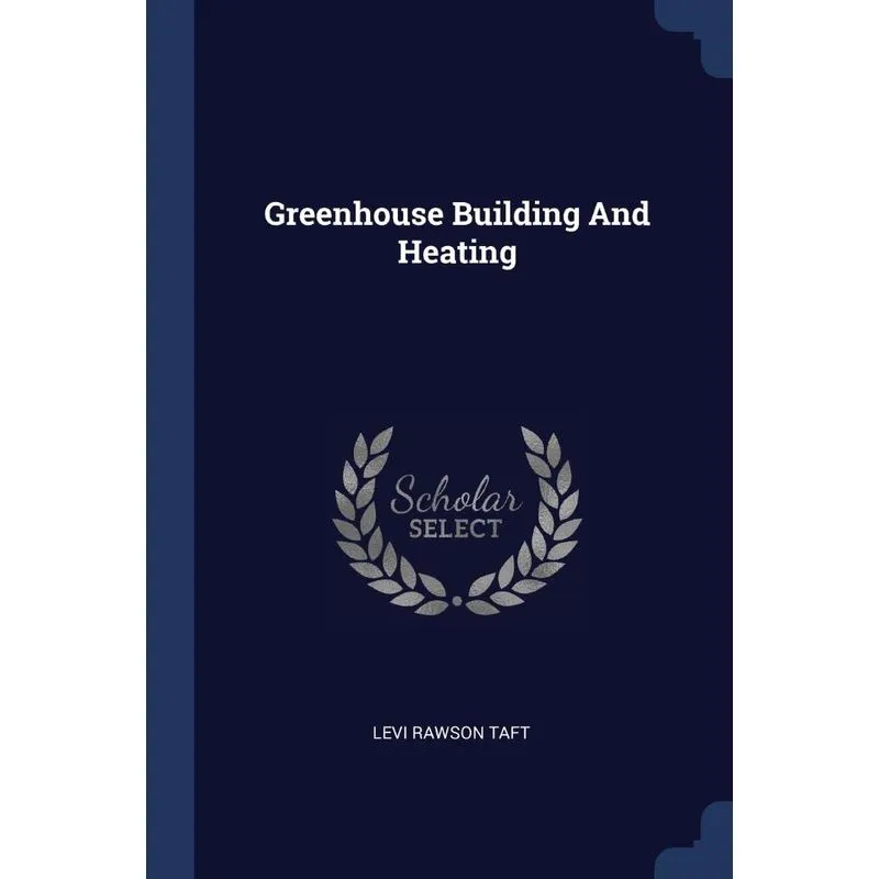 Greenhouse Building And Heating