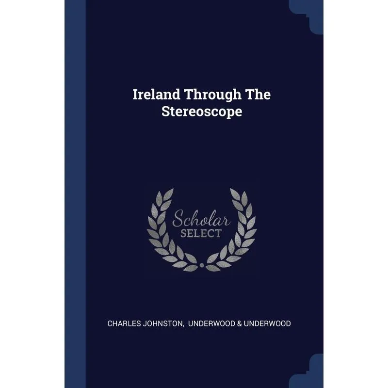 Ireland Through The Stereoscope
