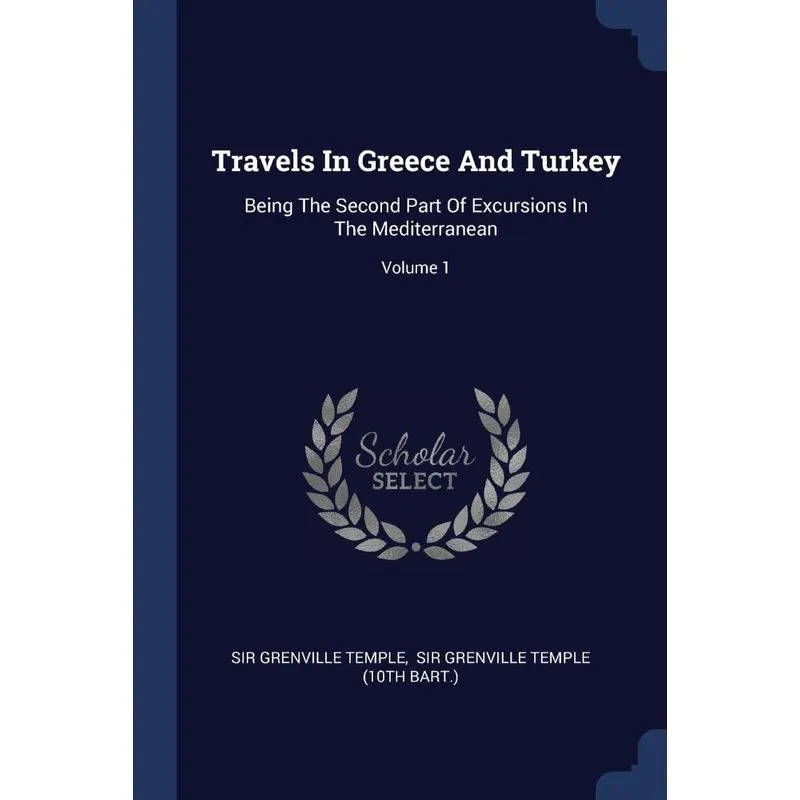Travels In Greece And Turkey
