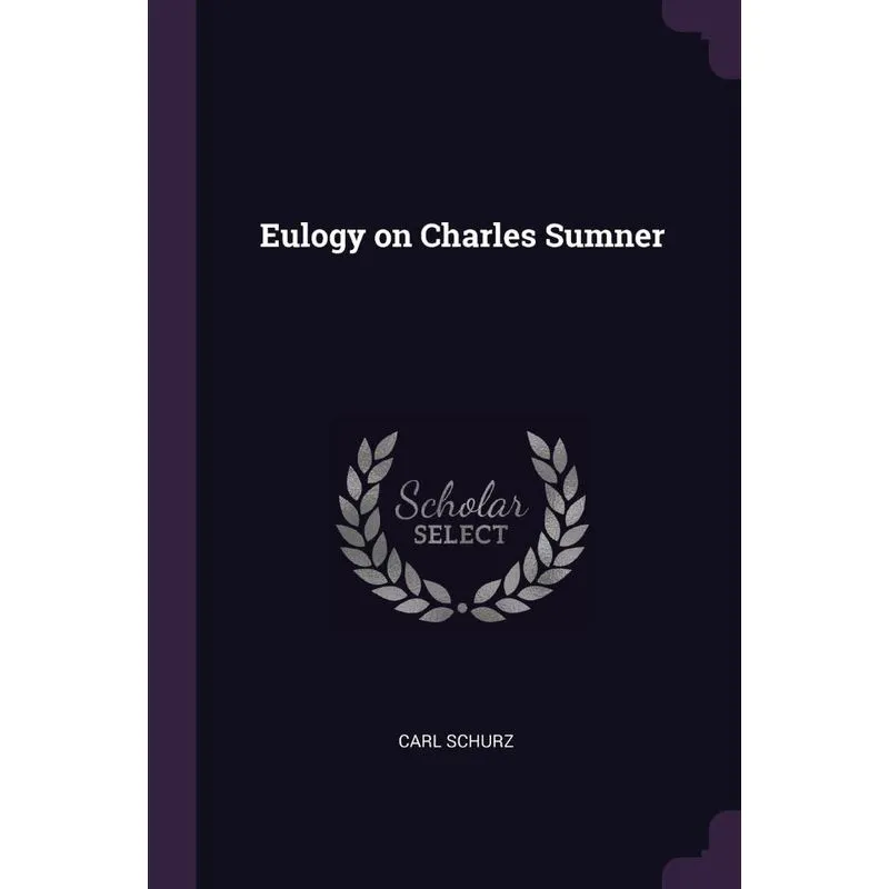 Eulogy on Charles Sumner
