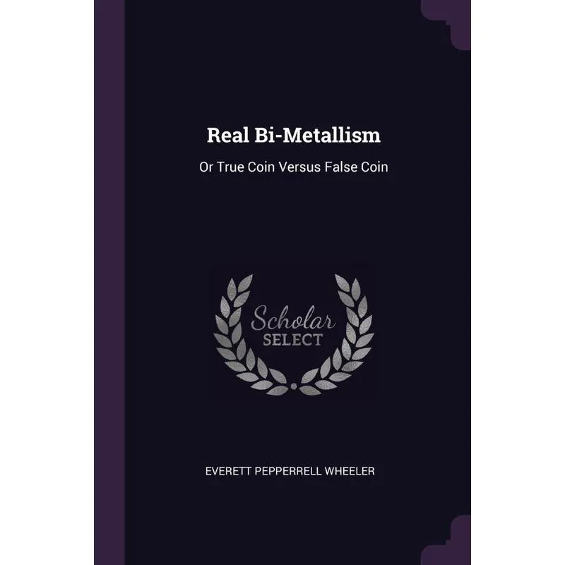 Real Bi-Metallism