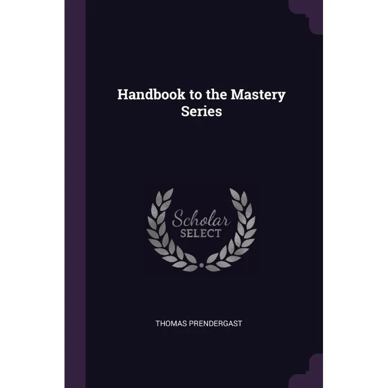 Handbook to the Mastery Series