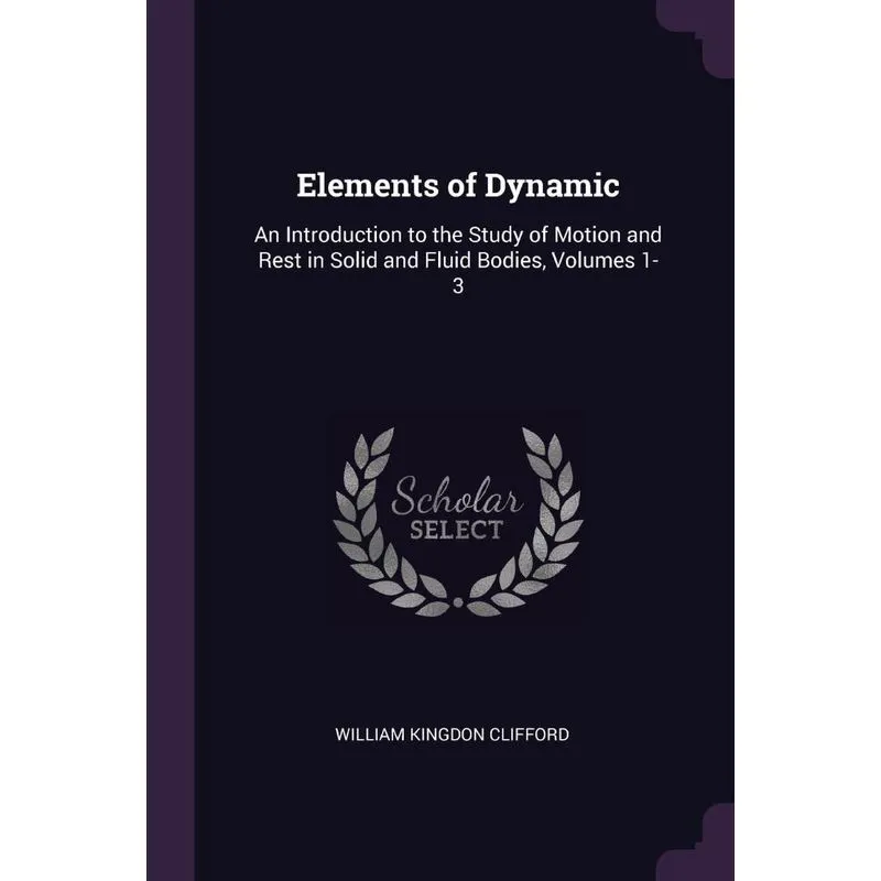 Elements of Dynamic