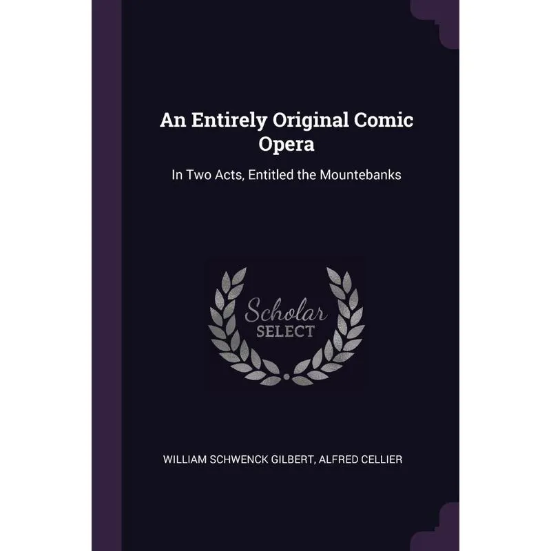 An Entirely Original Comic Opera