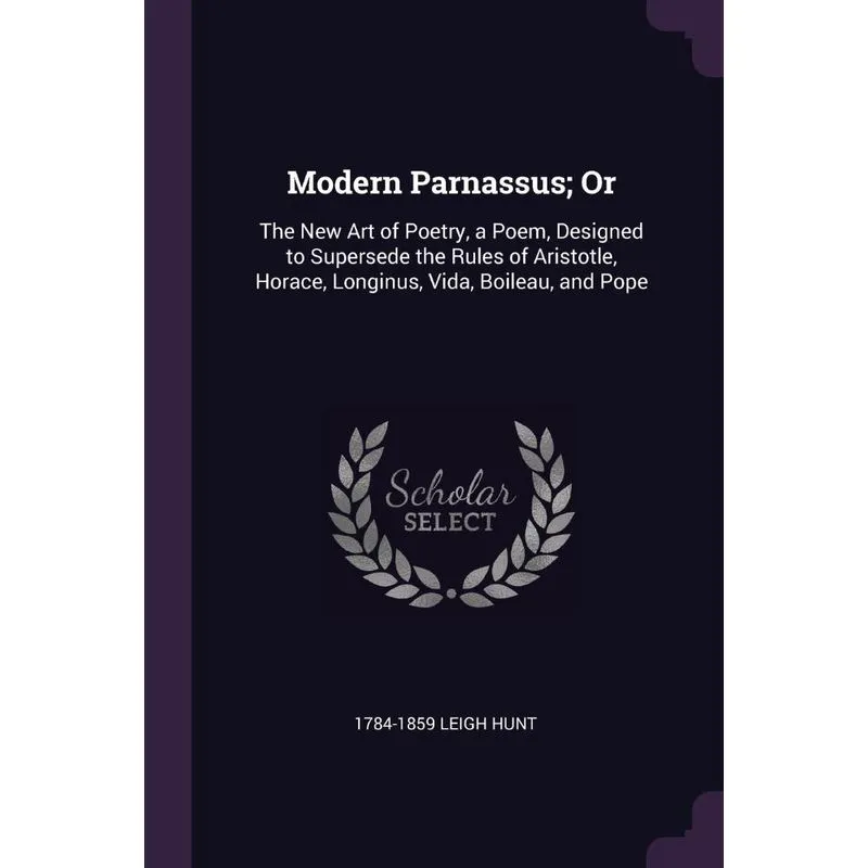 Modern Parnassus, Or
