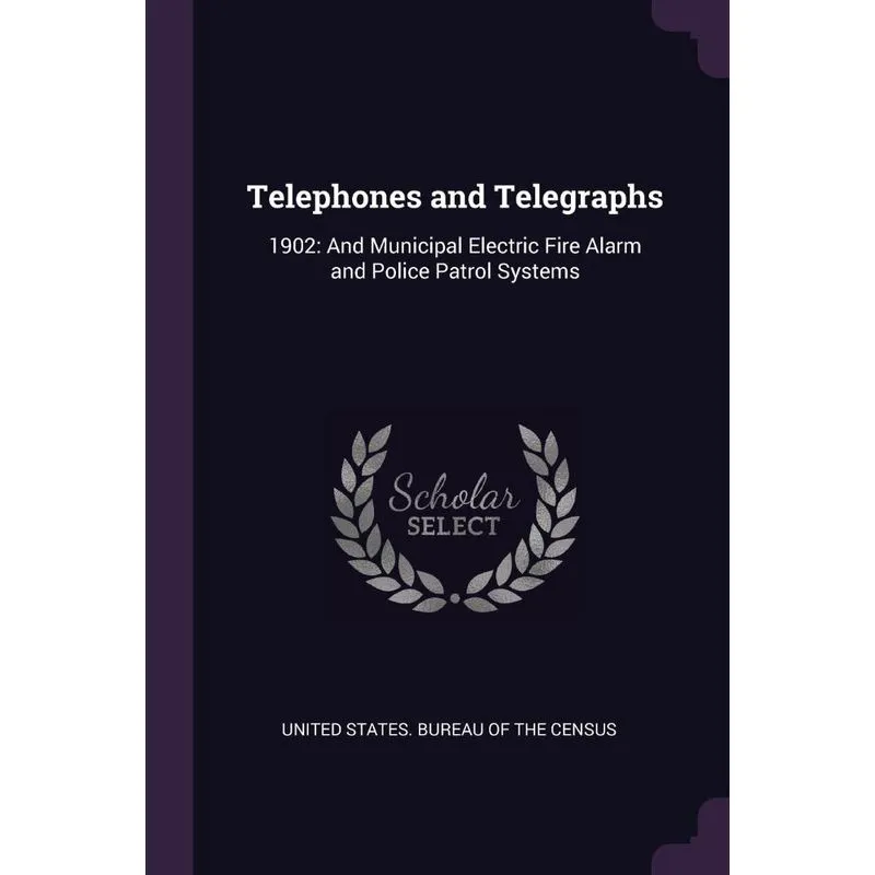 Telephones and Telegraphs
