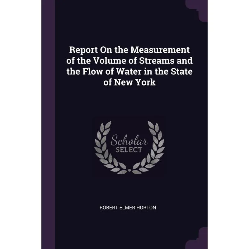 Report On the Measurement of the Volume of Streams and the