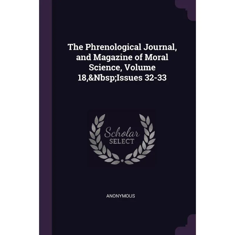 The Phrenological Journal, and Magazine of Moral Science, V
