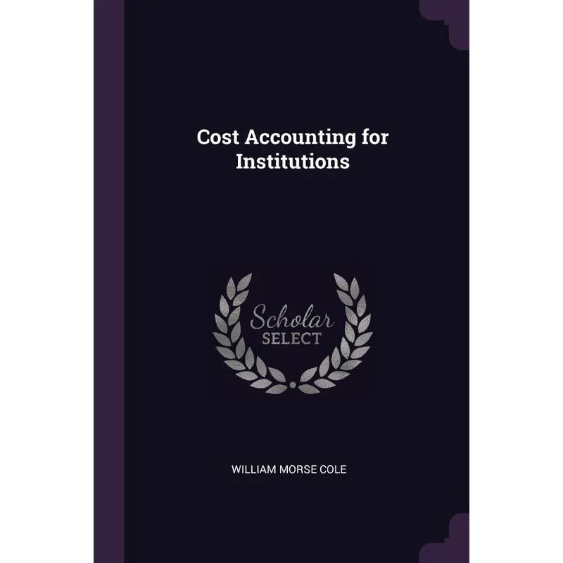 Cost Accounting for Institutions