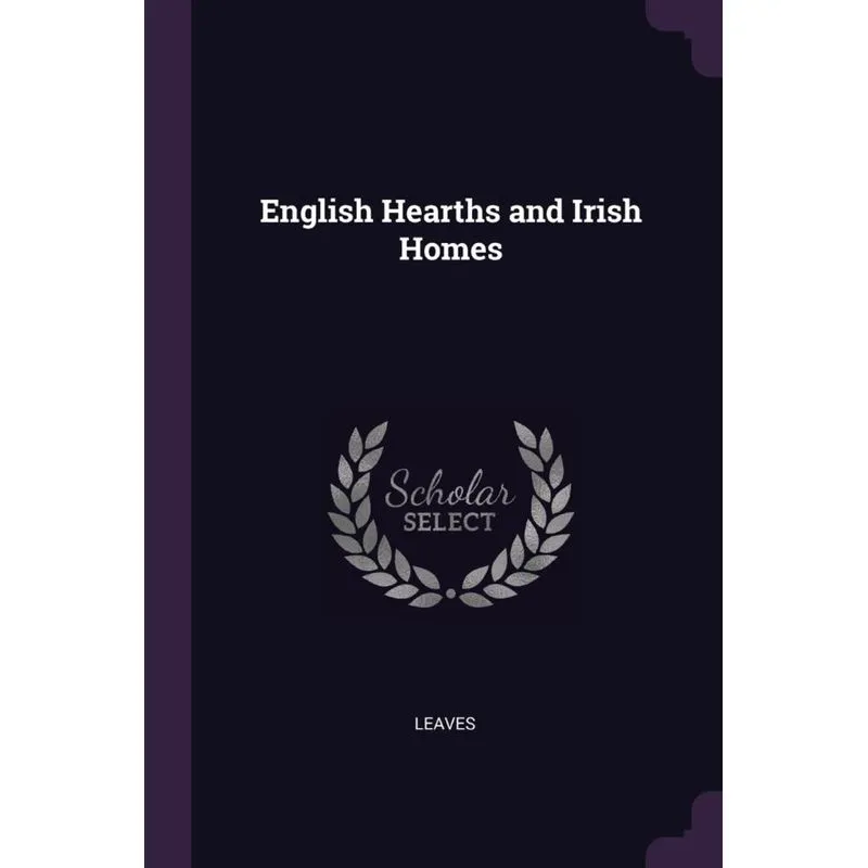 English Hearths and Irish Homes