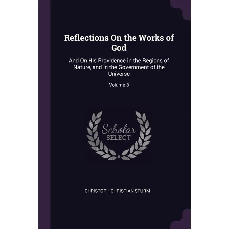 Reflections On the Works of God