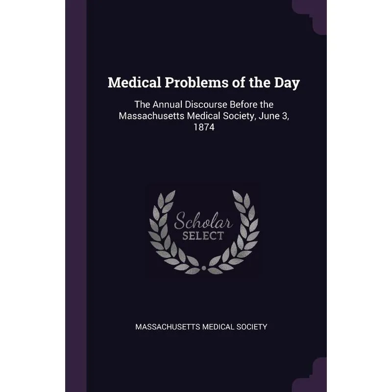 Medical Problems of the Day