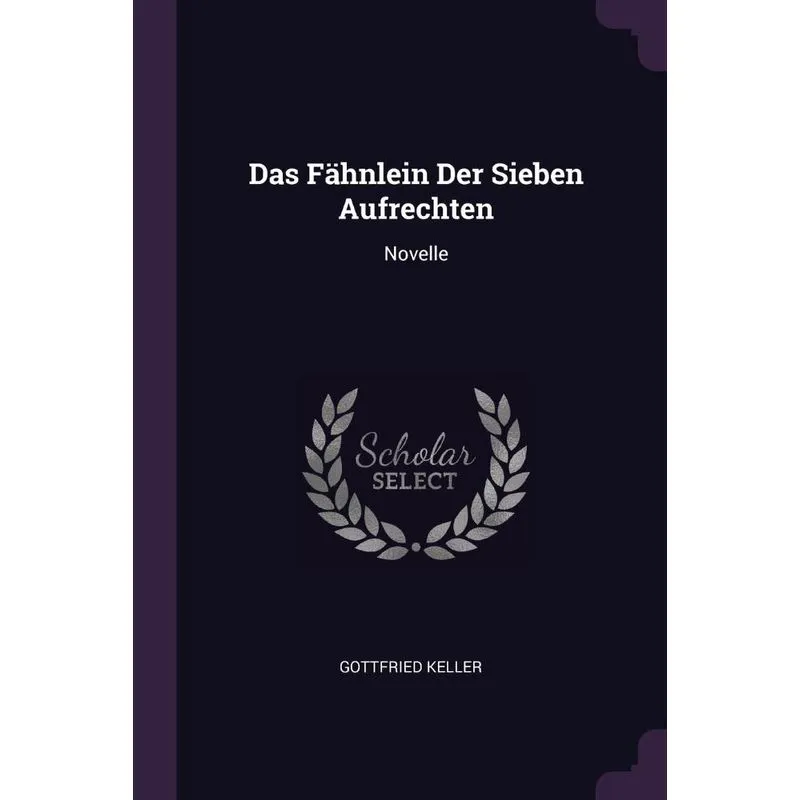 Das Fähnlein Der Sieben Aufrechten