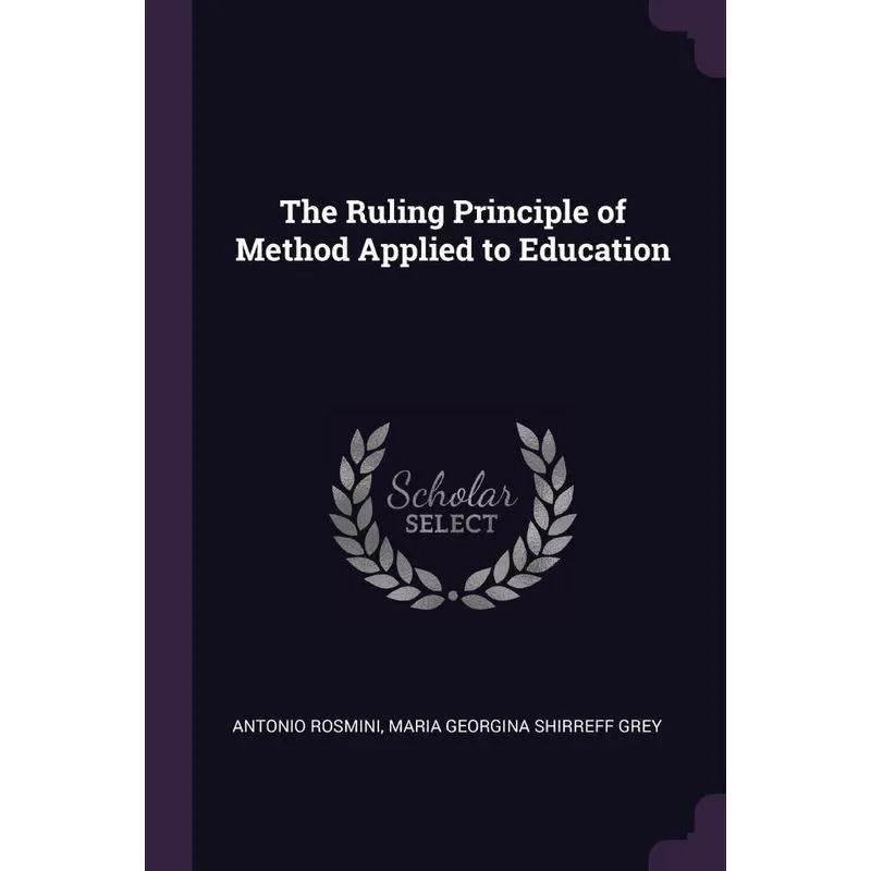 The Ruling Principle of Method Applied to Education