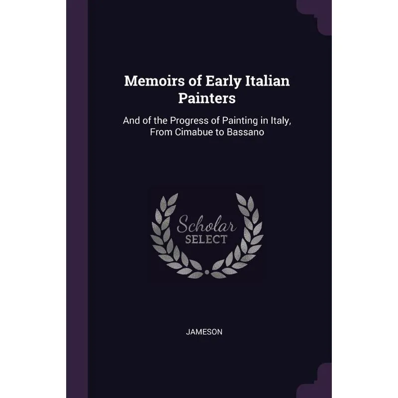 Memoirs of Early Italian Painters
