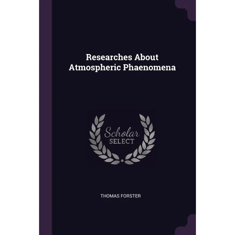 Researches About Atmospheric Phaenomena