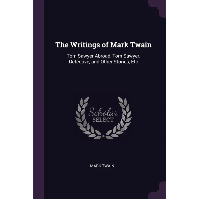 The Writings of Mark Twain