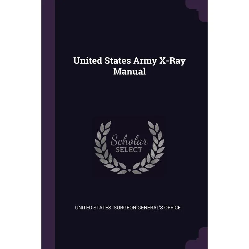 United States Army X-Ray Manual