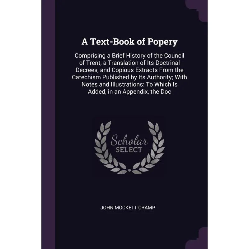 A Text-Book of Popery
