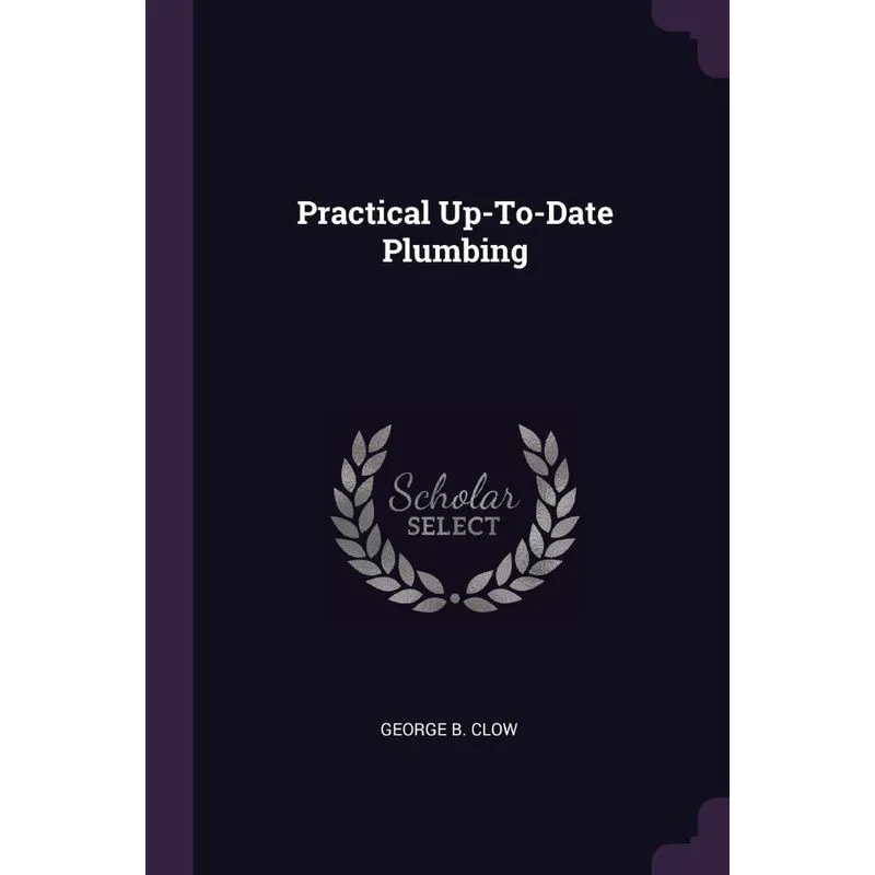 Practical Up-To-Date Plumbing