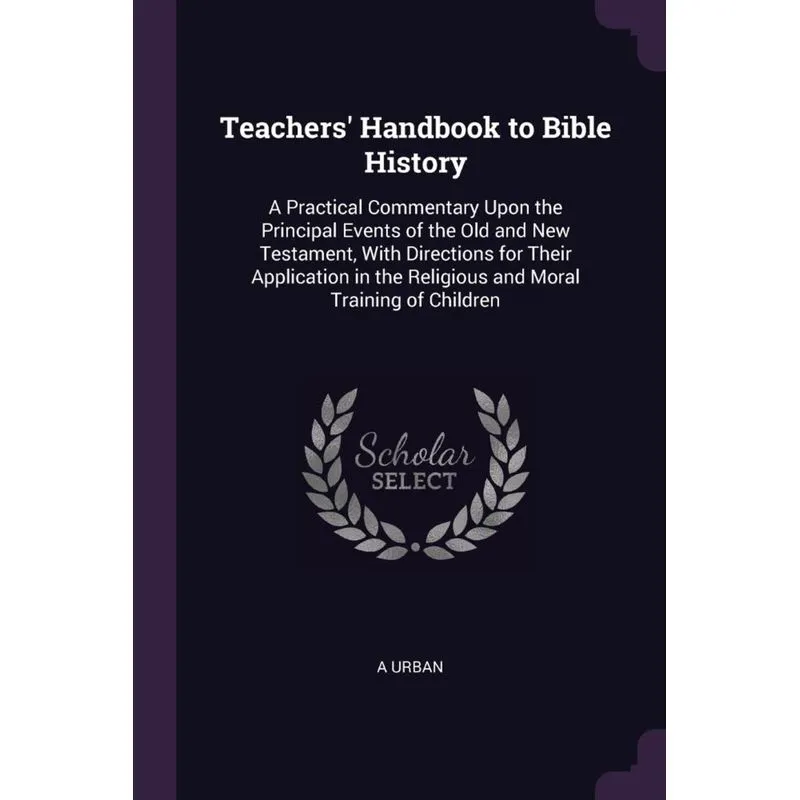 Teachers Handbook to Bible History