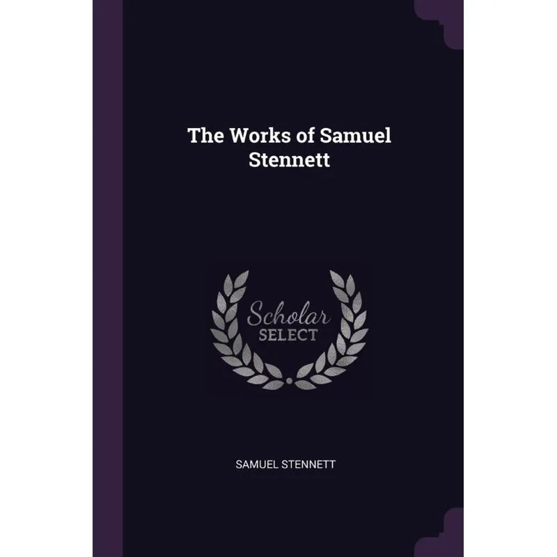 The Works of Samuel Stennett