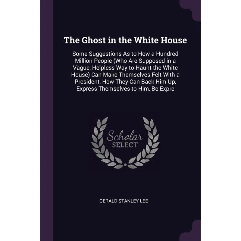 The Ghost in the White House