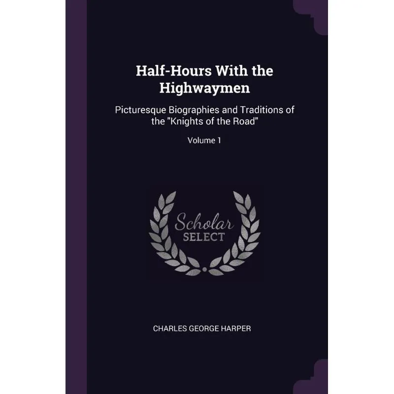 Half-Hours With the Highwaymen