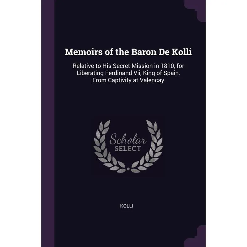 Memoirs of the Baron De Kolli