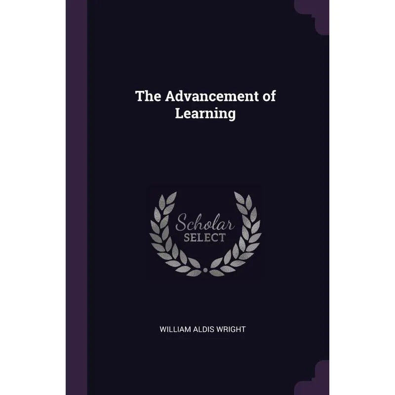 The Advancement of Learning