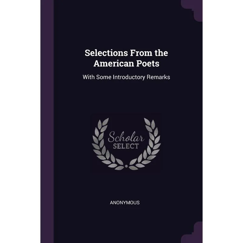 Selections From the American Poets