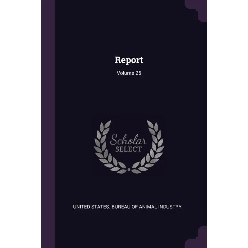 Report, Volume 25