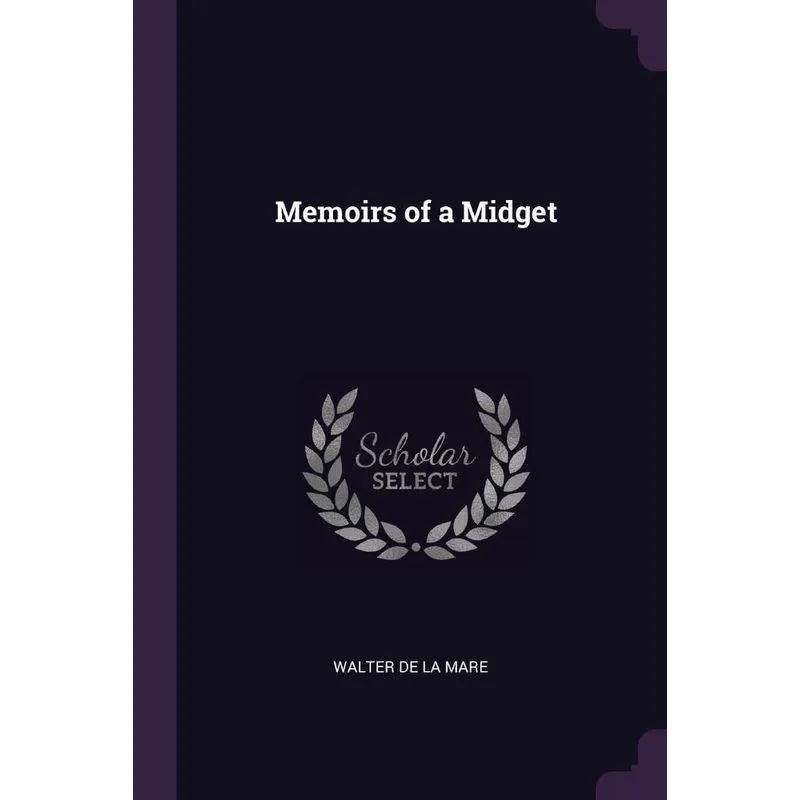 Memoirs of a Midget