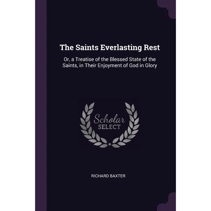 The Saints Everlasting Rest