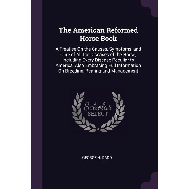 The American Reformed Horse Book