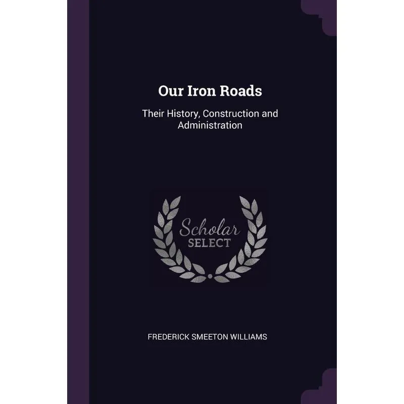 Our Iron Roads