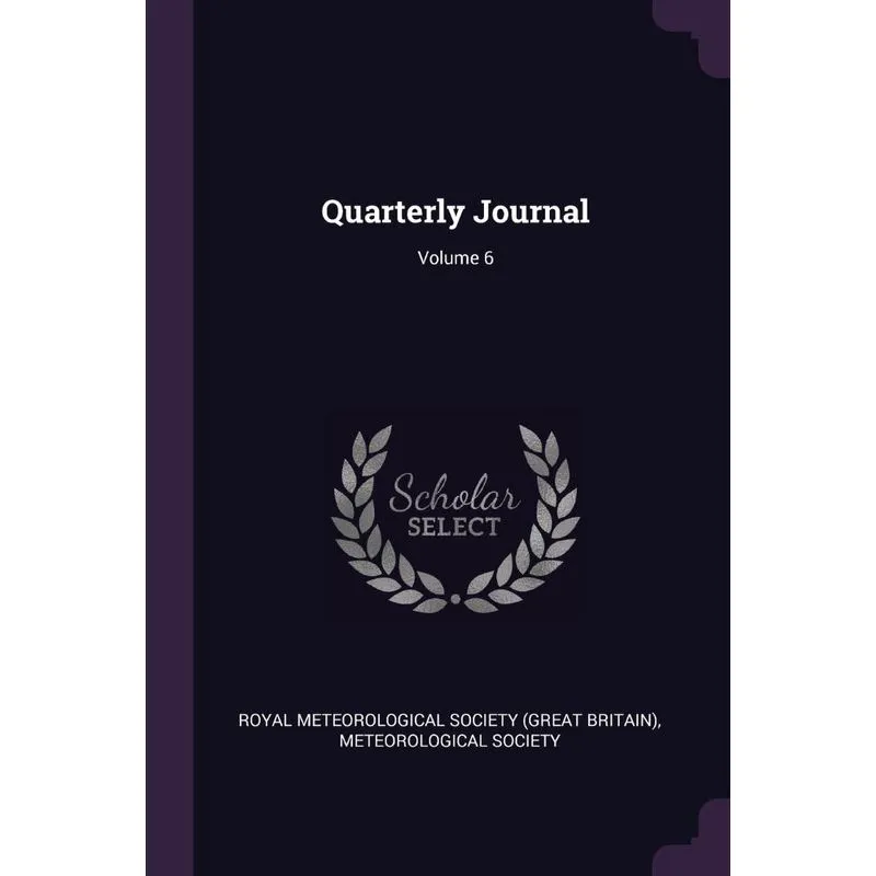 Quarterly Journal, Volume 6